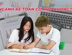 Học Nghề Kế Toán Có Khó Không